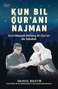 Image of Kun Bil Qur'ani Najman