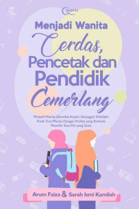 Image of Menjadi secerdas Aisyah, Setangguh Khadijah