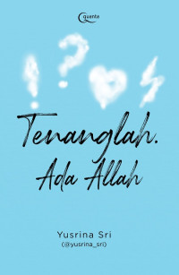 Image of Tenanglah, ada Allah