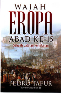 Image of Wajah Eropa Abad Ke- 15: Sebuah Catatan Perjalanan