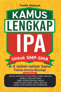 Image of Kamus Lengkap IPA untuk SMP-SMA Istilah-Istilah Sains Fisika-Kimia-Biologi