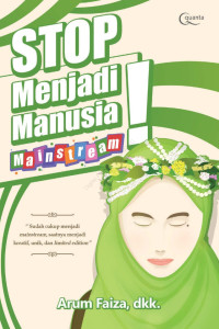 Image of Stop Menjadi Manusia Mainstrem