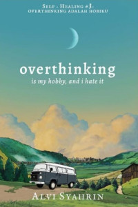 Image of Overthinking Ss My Hobby And I Hate It